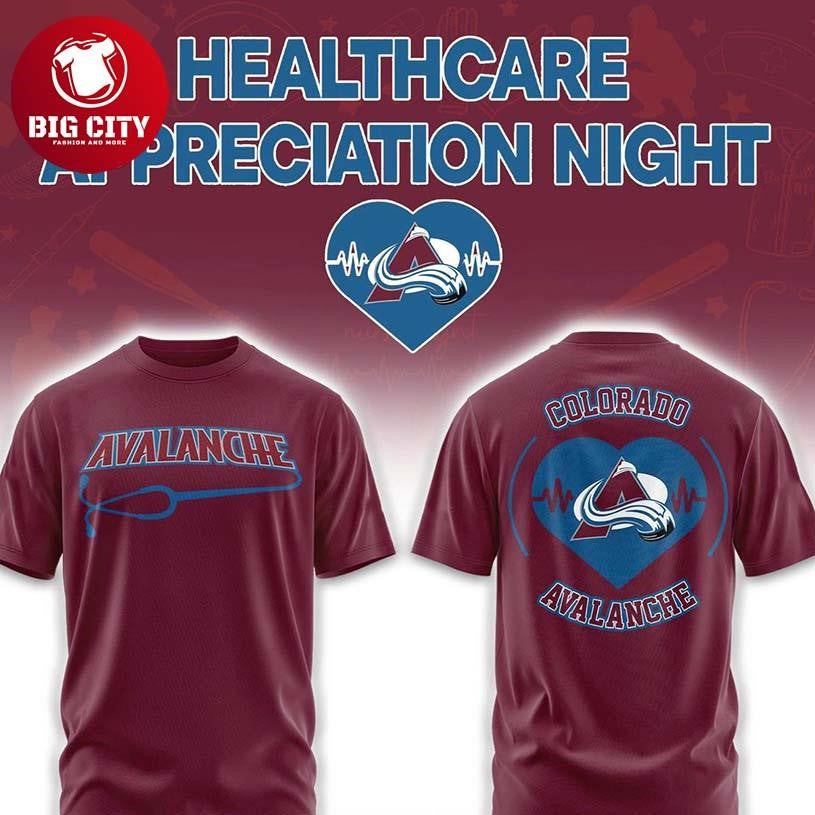Colorado Avalanche x Healthcare Appreciation 2026 Night Two Sided Shirt