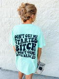 Comfort Colors Don'T Get Me Started T-Shirts