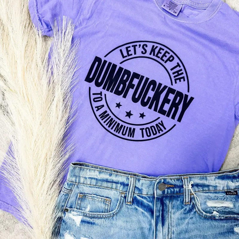 Comfort Colors Dumbfuckery T-Shirts