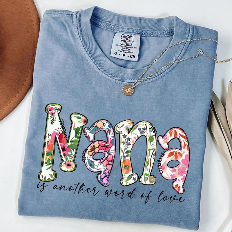 Comfort Colors Floral Nana Shirt Best Nana Blessed Nana Shirt Cute Nana Grandma T-Shirts