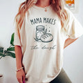 Comfort Colors Mama Makes Sourdough Bread Funny Bread Baking Sourdough Starter Mom Baking Mom T-Shirts