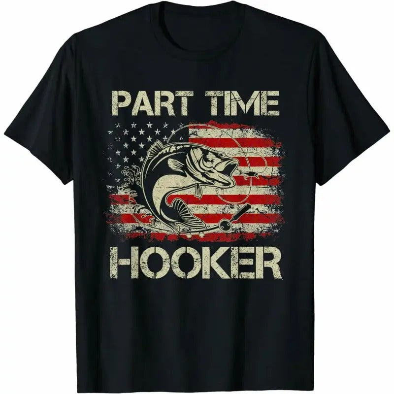 Cotton Short Sleeve Part Time Hooker Vintage Funny Fishing Fisherman USA Flag T Shirt T-Shirts