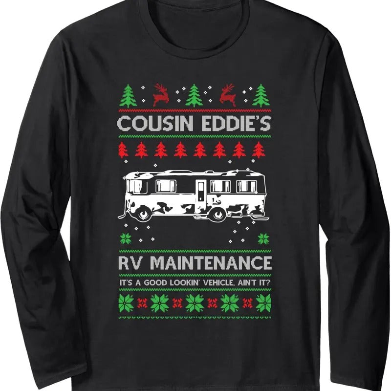Cousin Eddies RV Maintenance Funny Ugly Long Sleeve T-Shirts