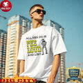 Cowboy pee all men do is pee loud and lie shirt