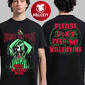 Cradle Of Filth Night Of The Loving Dead Please Don’t Feed My Valentine 2026 Two Sided Shirt