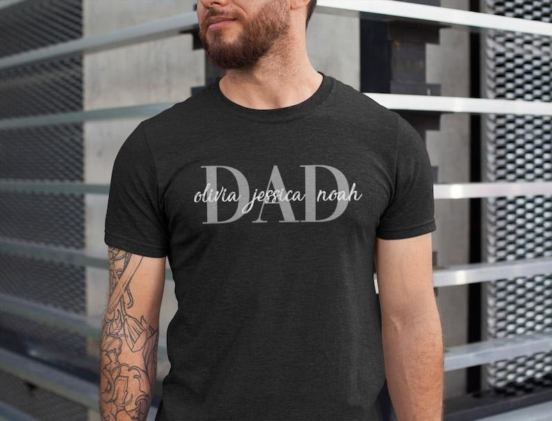 Custom Dad Names Custom Dad Shirt Personalized Shirt Dad Shirt New Dad Dad 02 T-Shirts