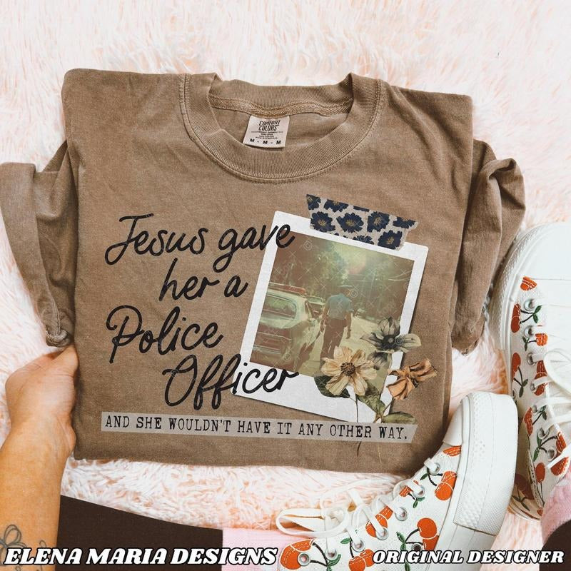 Custom Jesus Gave Her Police Officer Shirt Dad Jesus Shirt T-Shirts