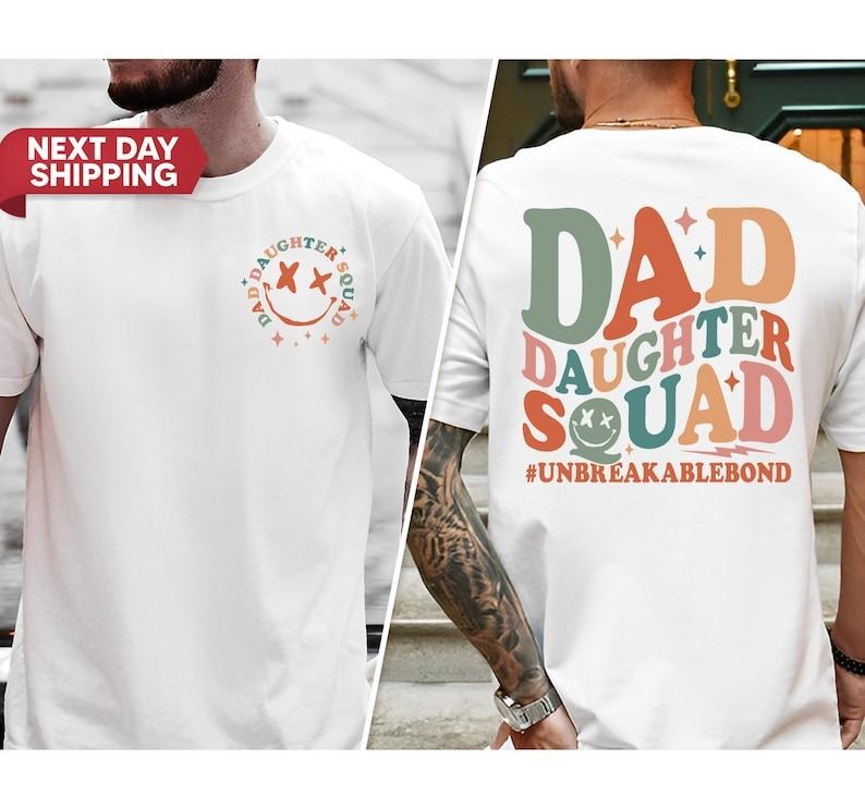 Dad Daughter Squad Unbreakablebond Shirt Dad Girl Dad Daughter Shirt Funny Dad Shirt Dad Daughter T-Shirts