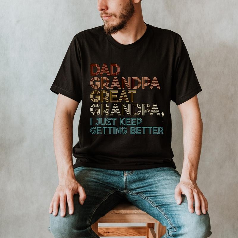 Dad Grandpa Great Grandpa Shirt Best Father New Dad Shirt Dad Hubby Best Grandpa Shirt TK43GN T-Shirts