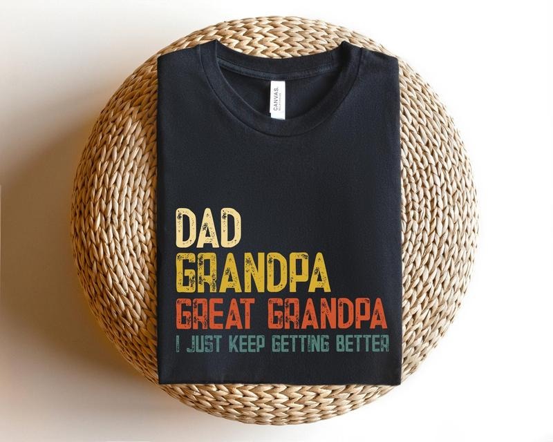 Dad Grandpa Great Grandpa Shirt Grandpa Shirt Grandpa Grandpa Grandpa Grandkids T-Shirts