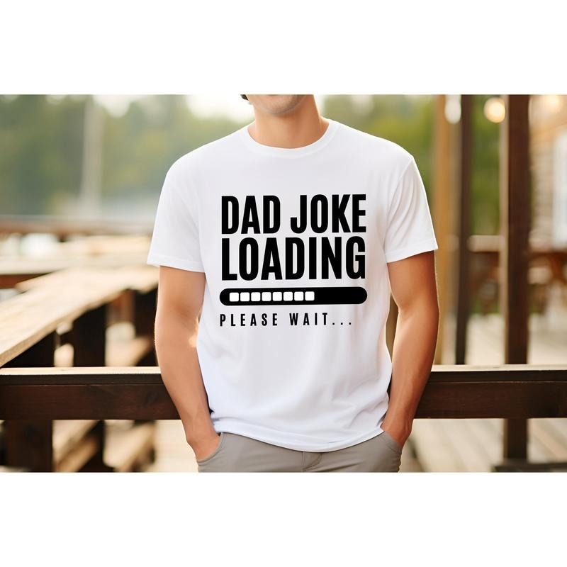 Dad Joke Loading Shirt Dad Funny Dad Shirt Dad Joke Funny Dad Shirt Dad T-Shirts