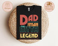 Dad Shirt Man Myth Legend Dad Shirt Best Dad Ever Shirt Dad Dad Life Shirt Funny Dad Shirt T-Shirts
