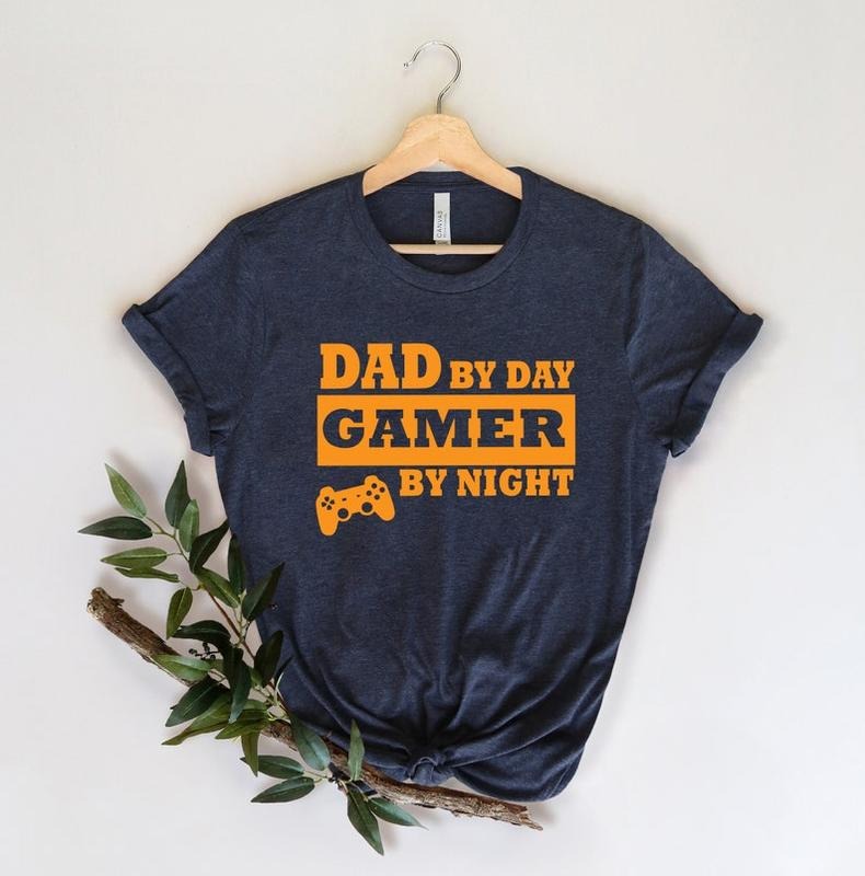 Dad Day Gamer Night Shirt Grandpa Shirt New Dad Shirt Dad Shirt Daddy Shirt Shirt Best Dad Shirt Dad T-Shirts