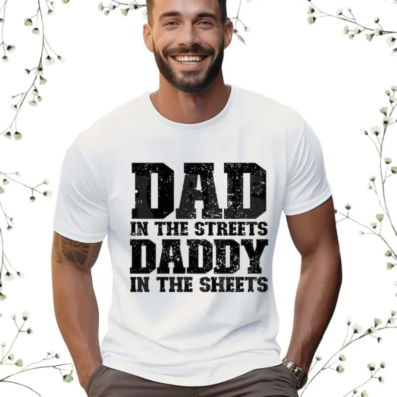 Dad Streets Daddy Sheets Casual Classic T-Shirts