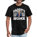 Daddy'S Home Funny Trump 2024 Return Made USA T-Shirts