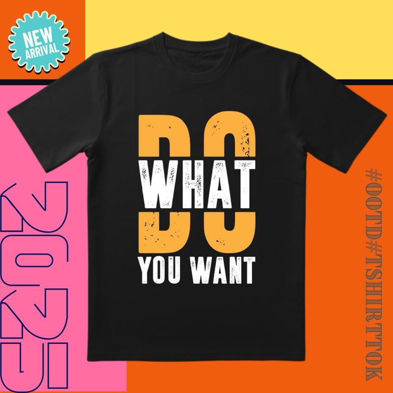 'Do What You Want' Orange White Vintage Spot Free Spirit Daily Date Night Essential T-Shirts
