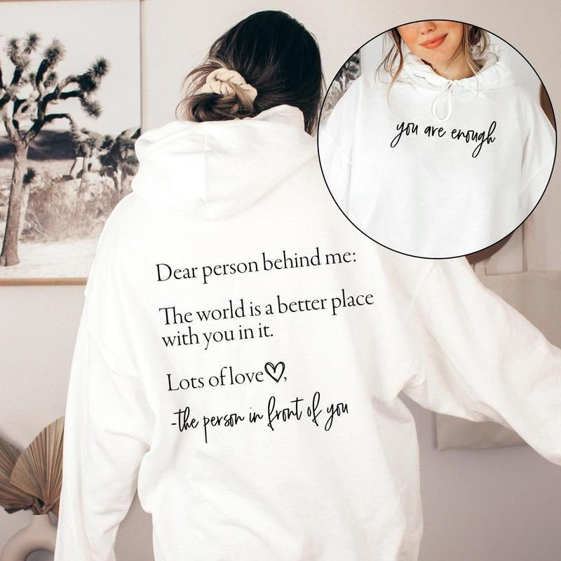 Dear Person Behind Me Your Are Enough Positivity Kindness Mental Health DRG T-Shirts