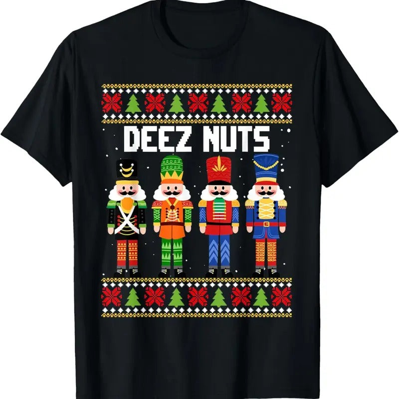 Deez Nuts Nutcracker Funny Ugly Xmas Pajama PJ T-Shirts