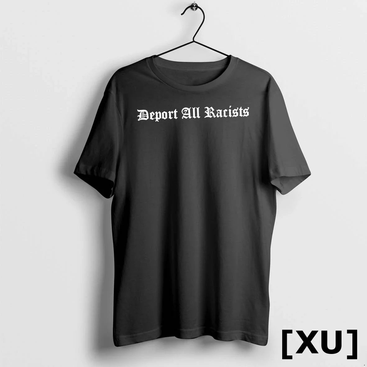 Deport All Racists Text Design Tshirts Sweater