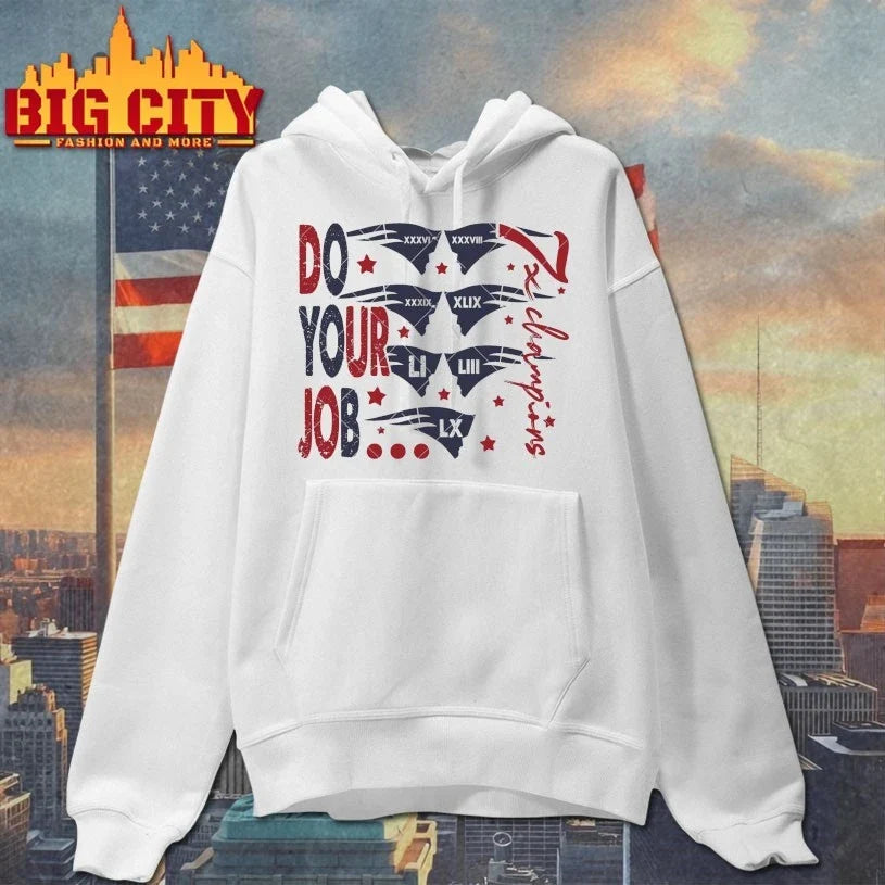 Do Your Job Let’s Go Patriots 7x champions t-shirt