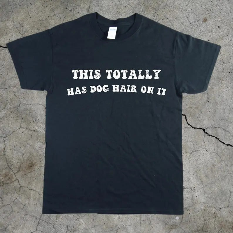 Dog Hair Heavy Cotton Funny Dog Lover Vintage Animal Cute Dog Mom Dog Dad Puppy Dogs Dog Sayings T-Shirts