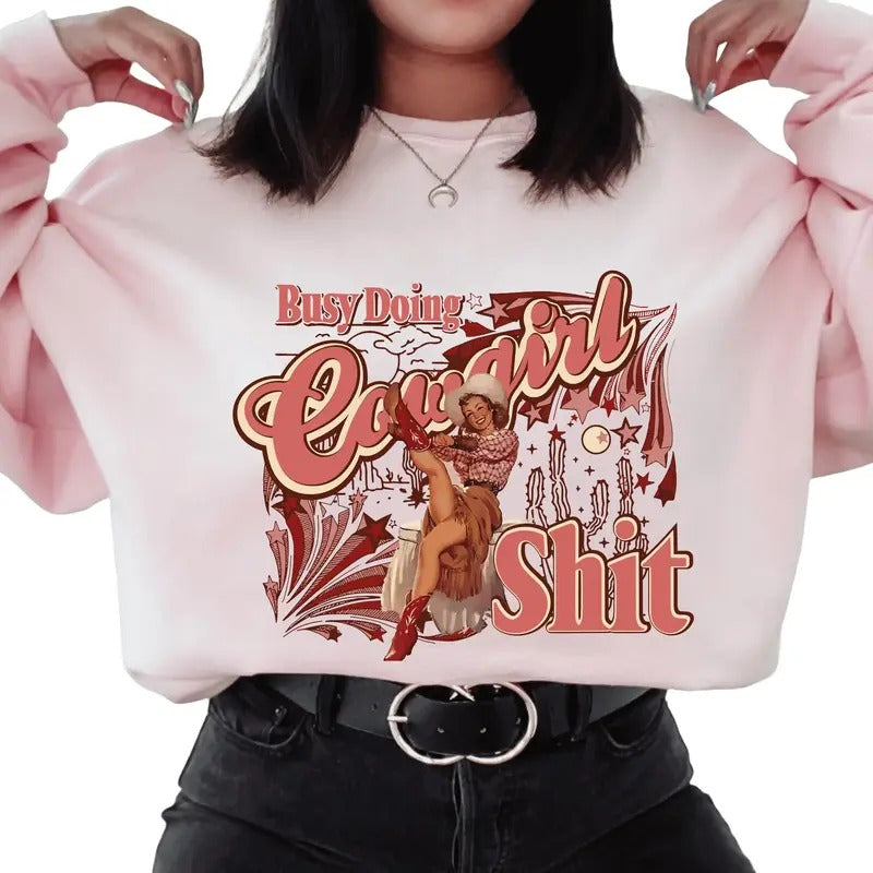 Doing Cowgirl Sh*T Comfortable Cotton Long Sleeve . Western Casual Loose Fitting Cowgirl Desert T-Shirts
