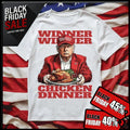 Don Ald Tru Mp Winner Winner Chicken Dinner Shirt President Tr Ump 47 Tru Mp T-Shirts
