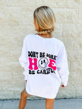 Don'T Be Sorry T-Shirts