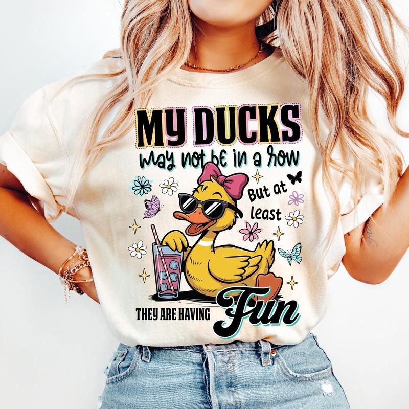 Ducks Not Row But They'Re Having Funs Sarcastic Shirt Snarky Funny Mental Health Shirt Sarcasm T-Shirts