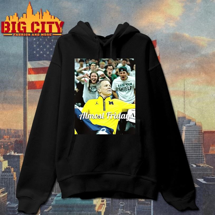 Dusty May Michigan Wolverines Almost Friday Shirt