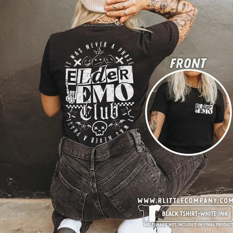 El.Der Emo Club Was Never Phase Shirt Emo Emo Is Not Dead Emo Scene Shirt Alternative Casual Cotton Fabric T-Shirts