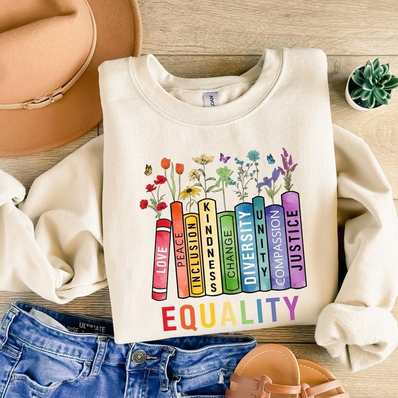 Equal Rights Shirt Book Flower Shirt Social Justice Equality Peace Love Kindness Shirt Feminist Her O3SBN T-Shirts