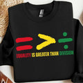 Equality Is Greater Than Division Black History Juneteenth Shirt Black History Month Shirt African American T-Shirts