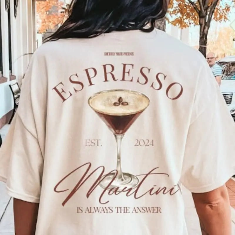 Espresso Martini Is Always Answer Retro Backprint Martini Shirt Y2K Vintage Cocktail Alcohol Aperitifo Tini T-Shirts