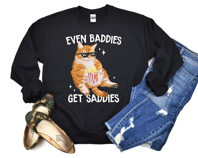 Even Baddies Get Sadies Funny Cat Meme Cat Lover ; Cotton Menswear Polyester Tops Underwear T-Shirts