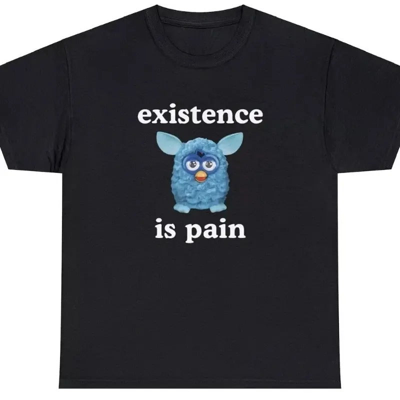 Existence Is Pain Funny Ironic Oddly Specific Unhinged Cringe Meme T-Shirts