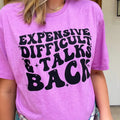 Expensive Difficult & Talks Back Soft T-Shirts