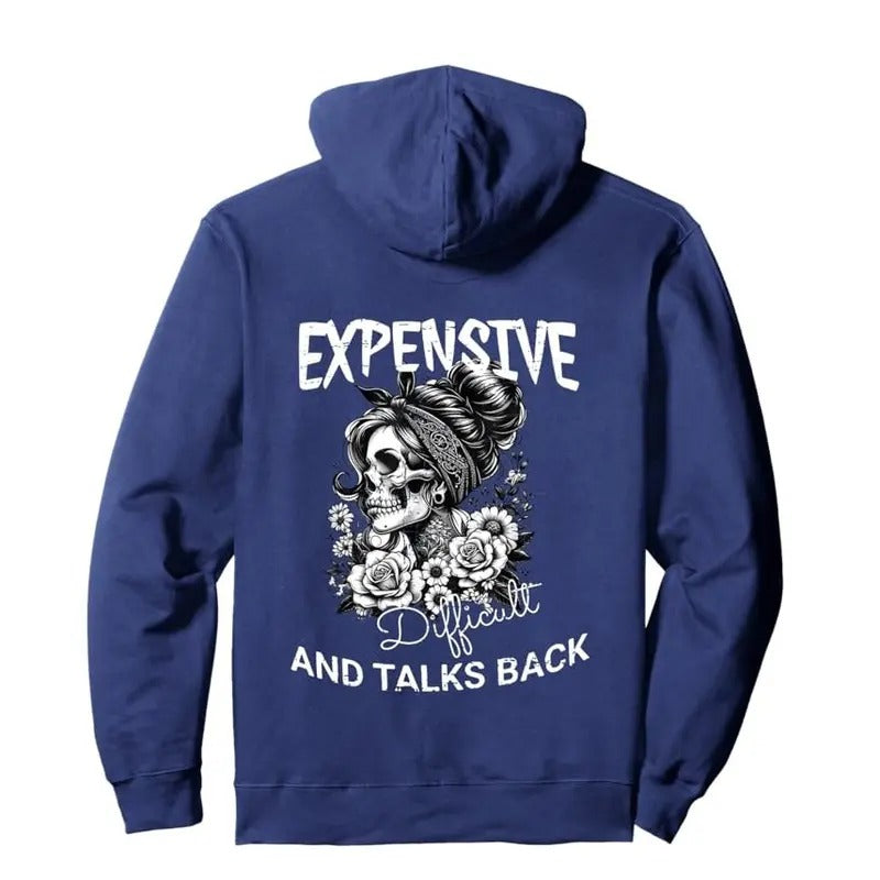 Expensive Difficult Talks Back Funny Casual Street Fleece Fabric Hooded Perfect T-Shirts