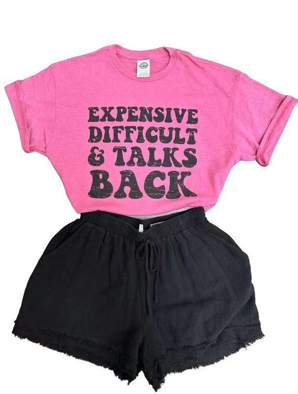 Expensive Difficult & Talks Back Fit Top T-Shirts