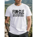 FUNCLE LIKE REGULAR UNCLE Print Casual Soft & Elastic Comfy Crew Neck Short Sleeve Top Summer Made USA T-Shirts