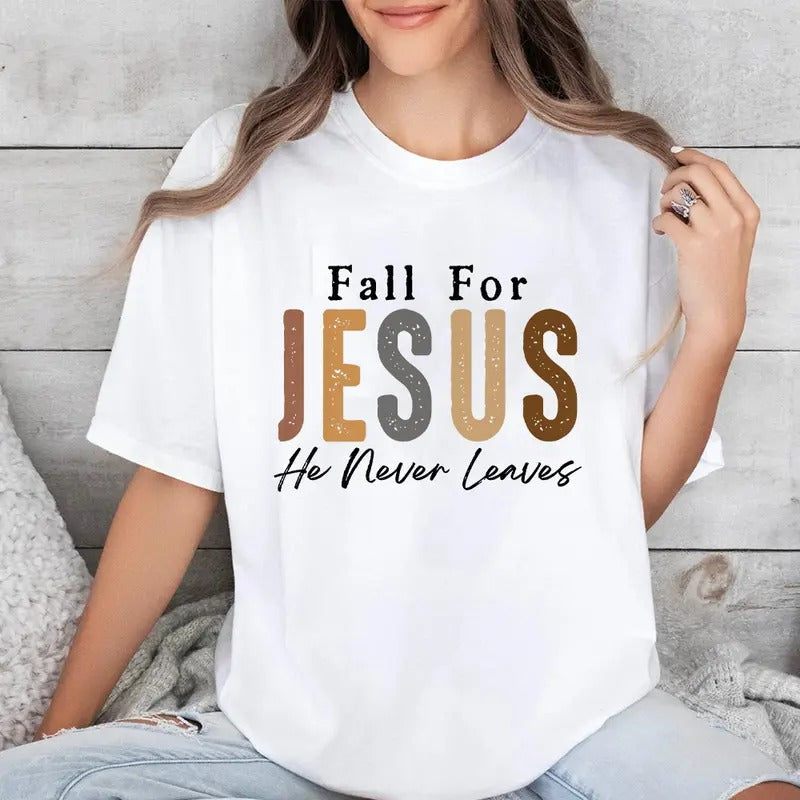 Fall Jesus He Never Leaves Casual Crew Neck Short Sleeve Tops T-Shirts