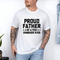 Proud Father Few Dumbass Funny Dad DRG DRG Funny Dad Father Papa Daddystyle{N002}2 T-Shirts