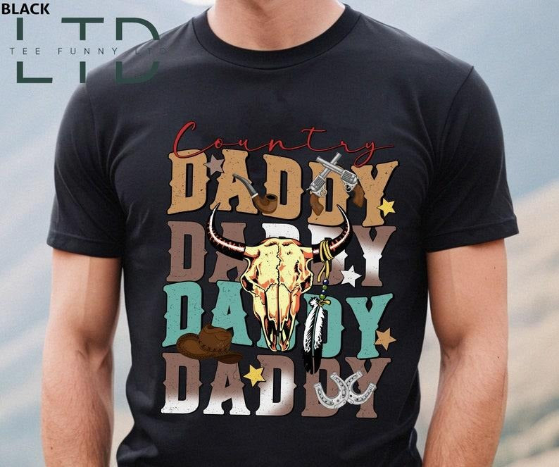Country Daddy Western Dad Cow Skull Daddy Shirt Dad Cowboy Dad Shirt Howdy Dad Shirt Shirt T-Shirts