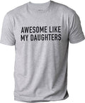 Awesome Like My Daughters Shirt Funny Daughter Dad Shirt Fabric Menswear T-Shirts