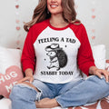 Feeling Tad Stabby Today Shirt Raccoon Sarcastic Funny Trash Panda Shirt Long Sleeve Short Sleeve T-Shirts