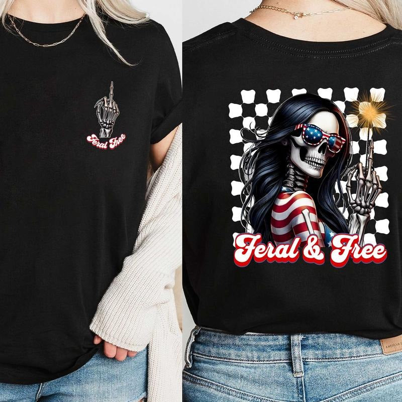 Feral & Free 4th July Shirt Independence Day America Shirt Funny USA Patriotic Shirt T-Shirts