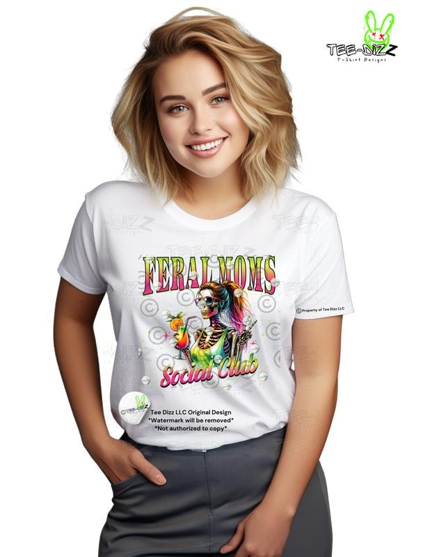 Feral Moms Social Club Skeleton Mom T-Shirts