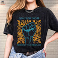Fight Those Without Your Privilege Shirt Racial Equality Shirt T-Shirts