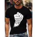 Fist Never Give Up Short Sleeve Comfy Stretchy Summer Casual Daily Made USA T-Shirts