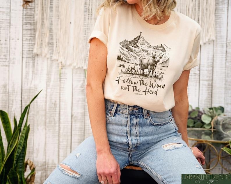 Follow Word Not Herd Shirt Funny Bible Isaiah 8:11 13 Christian Country Shirt Western Cowboy Western Cow T-Shirts